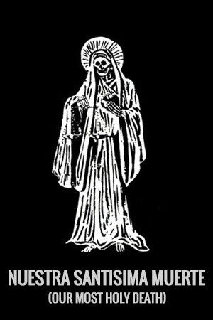 Santa Muerte (Holy Death)